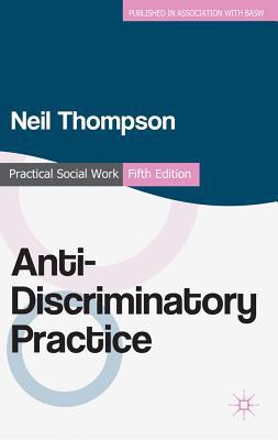 Book Anti-Discriminatory Practice: Equality, Diversity and Social Justice (Practical Social Work) free