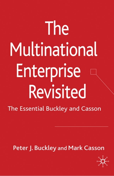 Book The Multinational Enterprise Revisited: The Essential Buckley and Casson free