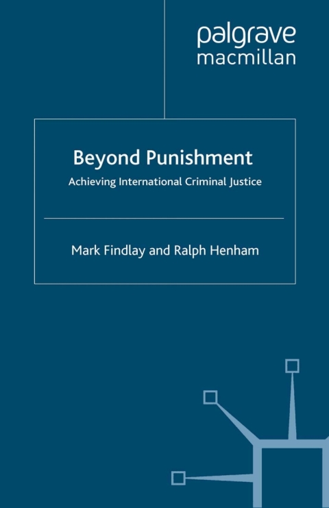 Book Beyond Punishment: Achieving International Criminal Justice free