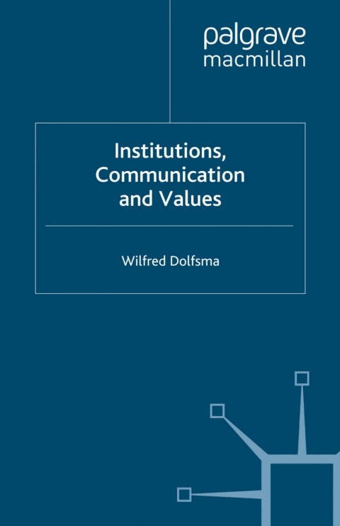 Book Institutions, Communication and Values free