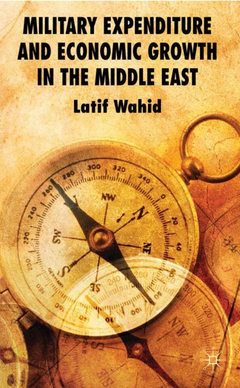 Book Military Expenditure and Economic Growth in the Middle East free