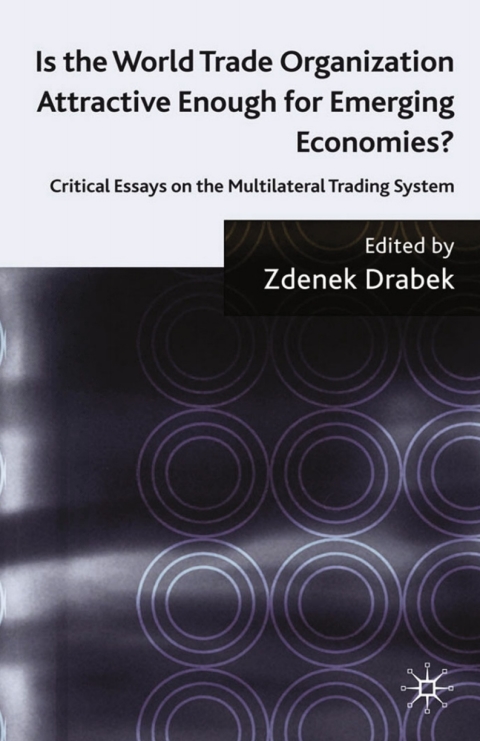 Book Is the World Trade Organization Attractive Enough for Emerging Economies? free