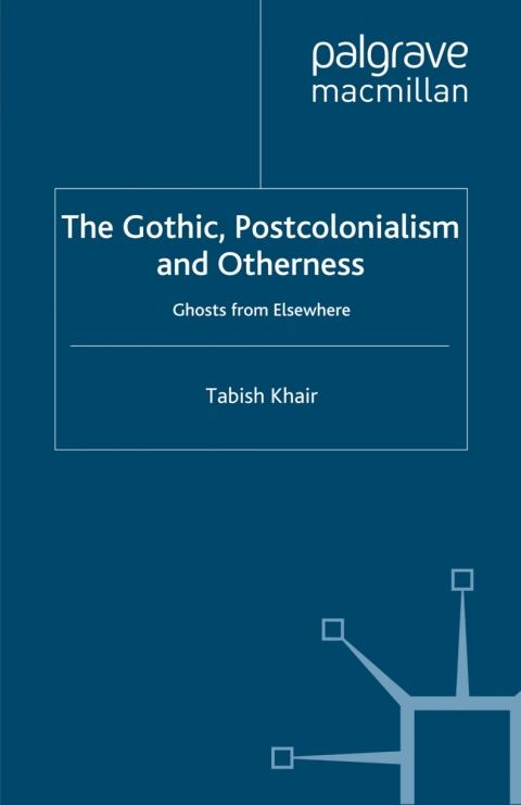 Book The Gothic, Postcolonialism and Otherness free