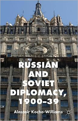 Book Russian and Soviet Diplomacy, 1900-39 free