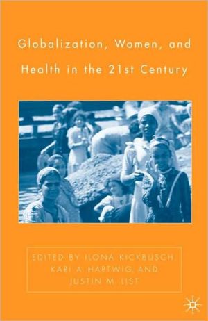 Book Globalization, Women, And Health In The 21st Century free