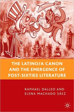Book Latino/a Canon And The Emergence Of Post-sixties Literature free