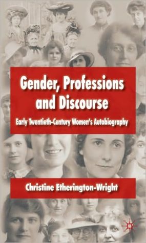 Book Gender, Professions And Discourse: Early Twentieth-century Women's Autobiography free