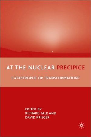 Book At The Nuclear Precipice: Catastrophe Or Transformation? free