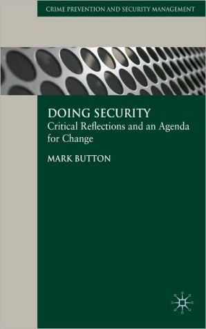 Book Doing Security: Critical Reflections And An Agenda For Change free