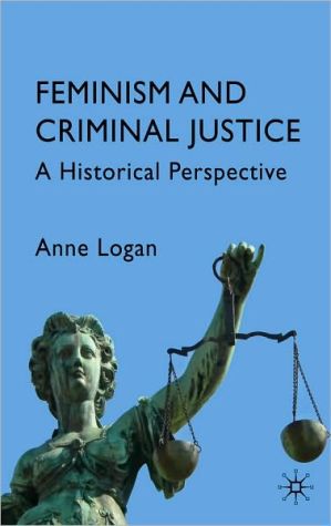 Book Feminism And Criminal Justice: A Historical Perspective free