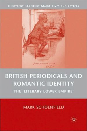 Book British Periodicals And Romantic Identity: The 'literary Lower Empire' free Book British Periodicals And Romantic Identity: The 'literary Lower Empire' free