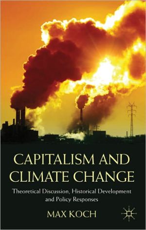 Book Capitalism and Climate Change: Theoretical Discussion, Historical Development and Policy Responses free