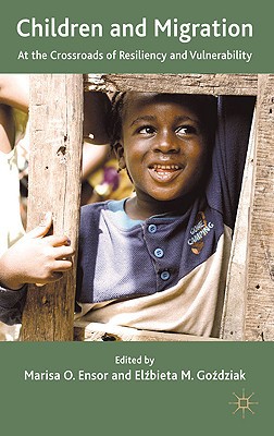 Book Children and Migration: At the Crossroads of Resiliency and Vulnerability free