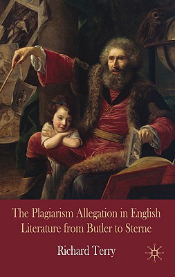 Book The Plagiarism Allegation in English Literature from Butler to Sterne free