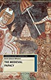 Book The Medieval Papacy (European History in Perspective) free