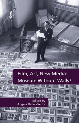Book Film, Art, New Media: Museum Without Walls?: Museum Without Walls? free