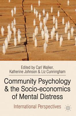 Book Community Psychology and the Socio-economics of Mental Distress: International Perspectives free