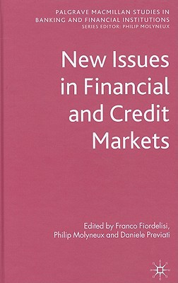 Book New Issues in Financial and Credit Markets (Palgrave Macmillan Studies in Banking and Financial Institutions) free