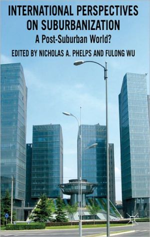 Book International Perspectives on Suburbanization: A Post-Suburban World? free