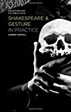 Book Shakespeare and Gesture in Practice: Shakespeare in Practice (Shakespeare in Practice, 3) free