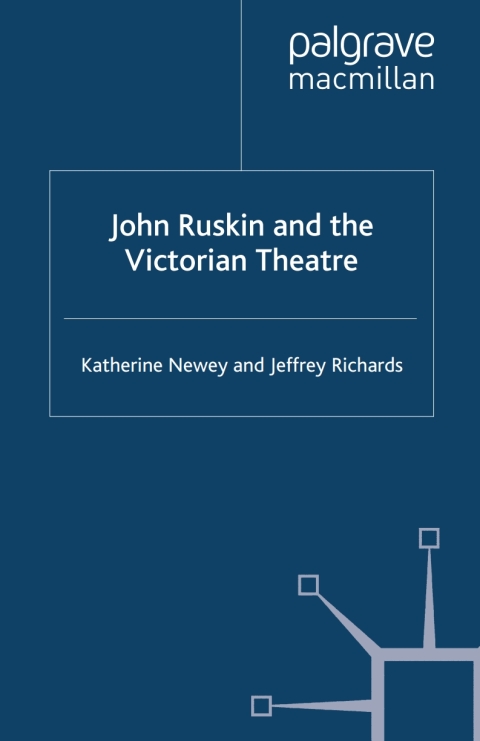 Book John Ruskin and the Victorian Theatre free