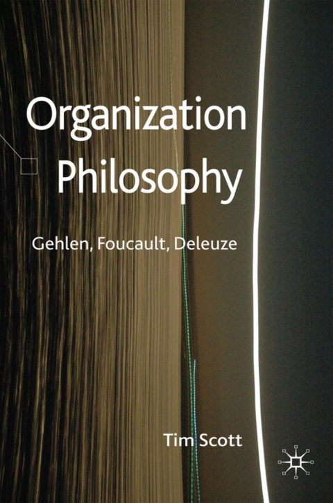 Book Organization Philosophy: Gehlen, Foucault, Deleuze free