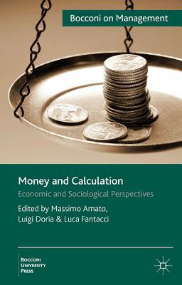 Book Money and Calculation: Economic and Sociological Perspectives (Bocconi on Management) free
