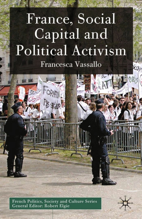 Book France, Social Capital and Political Activism free