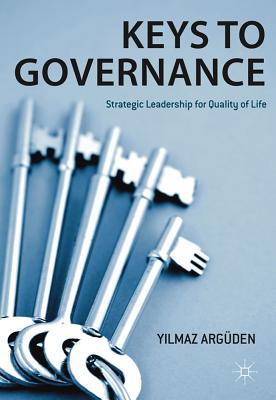 Book Keys To Governance: Strategic Leadership For Quality Of Life free