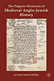 Book The Palgrave Dictionary of Medieval Anglo-Jewish History free