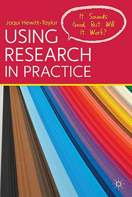 Book Using Research in Practice: It Sounds Good, But Will It Work? free