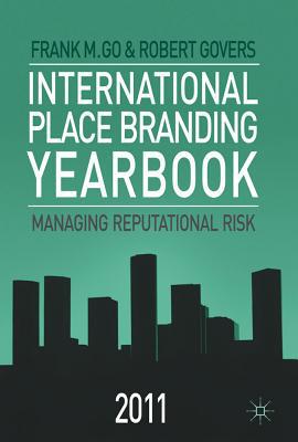 Book International Place Branding Yearbook 2011: Managing Reputational Risk free