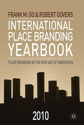 Book International Place Branding Yearbook 2010: Place Branding in the New Age of Innovation free