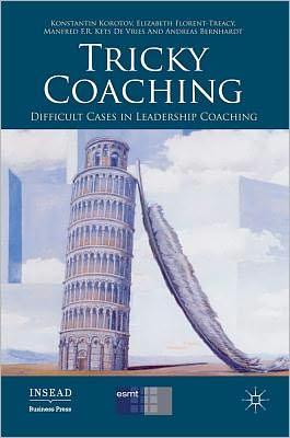 Book Tricky Coaching: Difficult Cases in Leadership Coaching (INSEAD Business Press) free