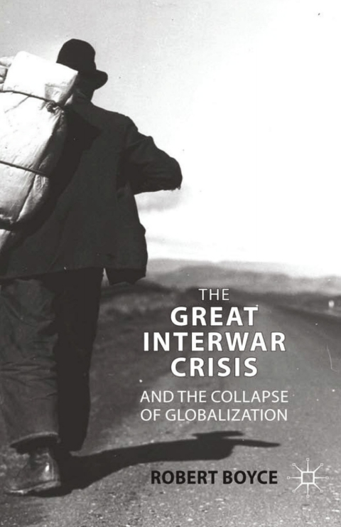 Book The Great Interwar Crisis and the Collapse of Globalization free