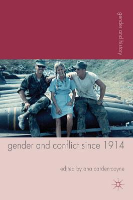 Book Gender and Conflict Since 1914 free
