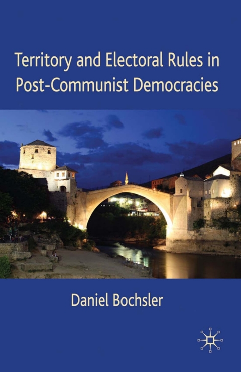 Book Territory and Electoral Rules in Post-Communist Democracies free