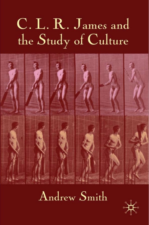 Book C.L.R. James and the Study of Culture free