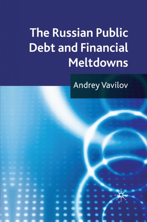 Book The Russian Public Debt and Financial Meltdowns free