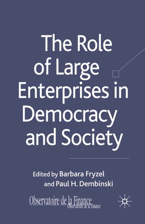 Book The Role of Large Enterprises in Democracy and Society (Observatoire de la Finance) free