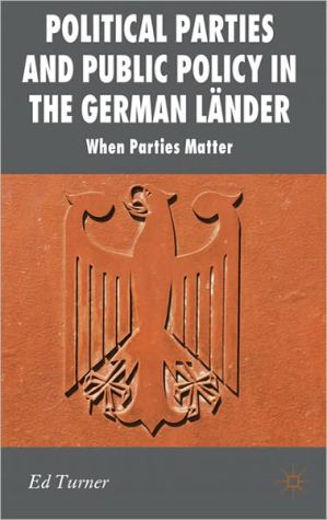 Book Political Parties and Public Policy in the German Länder: When Parties Matter (New Perspectives in German Political Studies) free