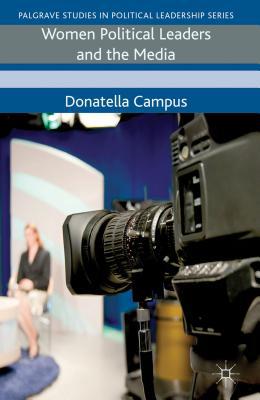 Book Women Political Leaders and the Media (Palgrave Studies in Political Leadership) free