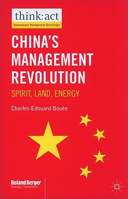 Book China’s Management Revolution: Spirit, land, energy (International Management Knowledge) free