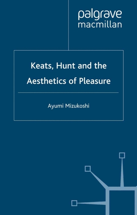 Book Keats, Hunt and the Aesthetics of Pleasure free