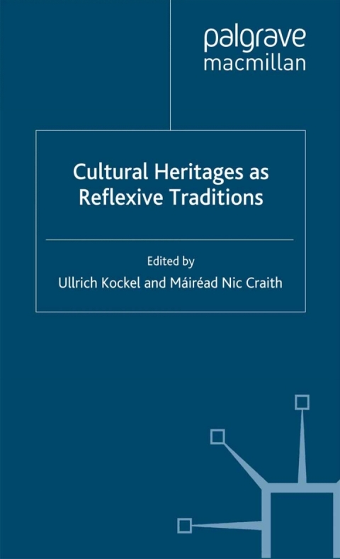 Book Cultural Heritages as Reflexive Traditions free