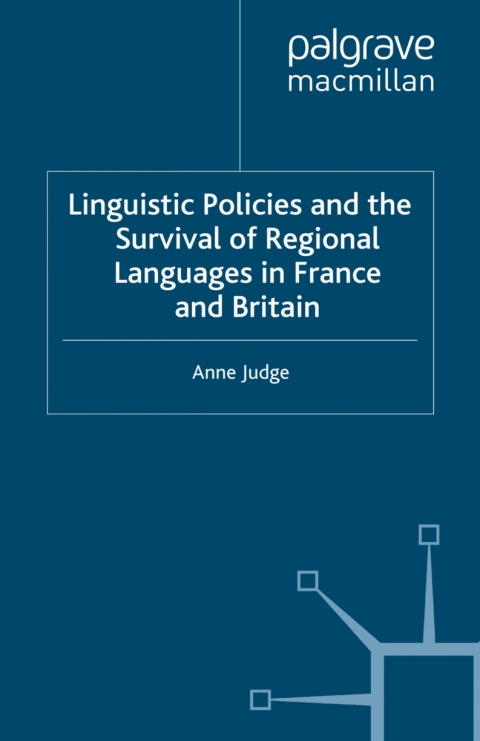 Book Linguistic Policies and the Survival of Regional Languages in France and Britain free