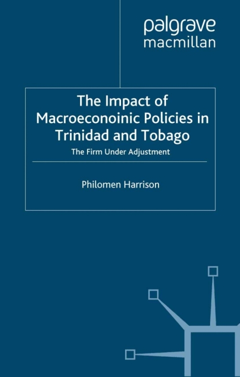 Book The Impact of Macroeconomics Policies in Trinidad and Tobago free