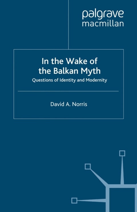 Book In the Wake of the Balkan Myth free