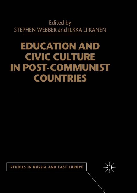 Book Education and Civic Culture in Post-Communist Countries free
