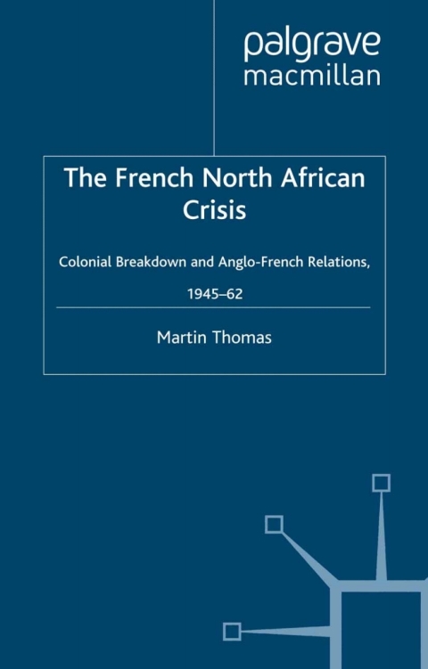 Book The French North African Crisis free